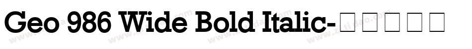 Geo 986 Wide Bold Italic字体转换